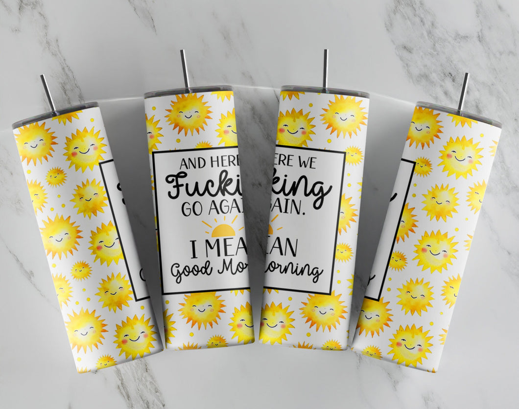 20oz Tumbler - Sunflower Good Morning