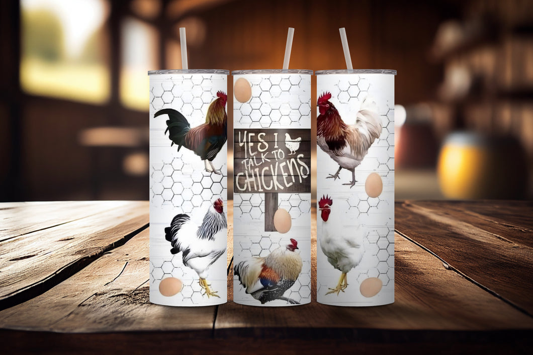 Talk to Chickens Tumbler