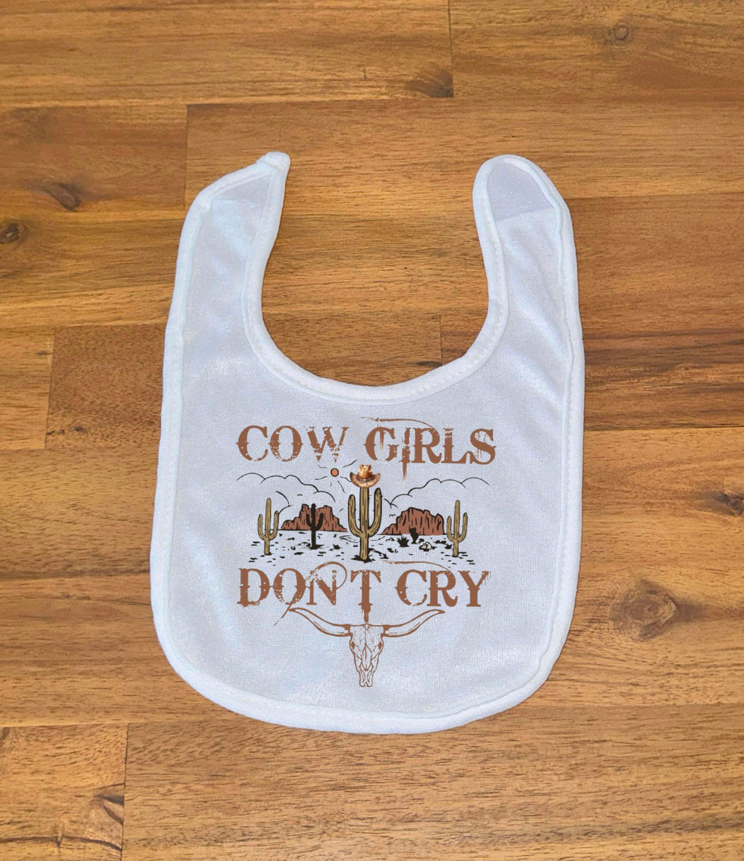 Printed Bib - Cowgirls Don't Cry